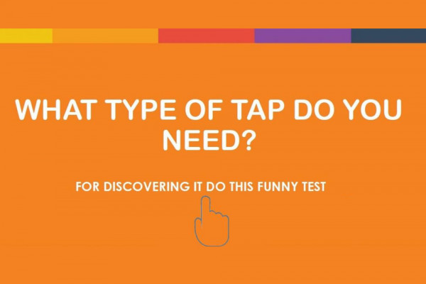 TEST: What tap do I choose?